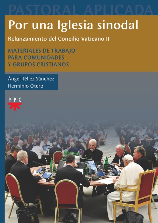 Por Una Iglesia Sinodal. Relanzamiento Del Concilio Vaticano II