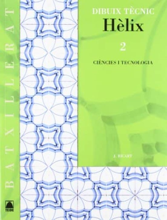 Hèlix Dibuix Tècnic 2 Batxillerat