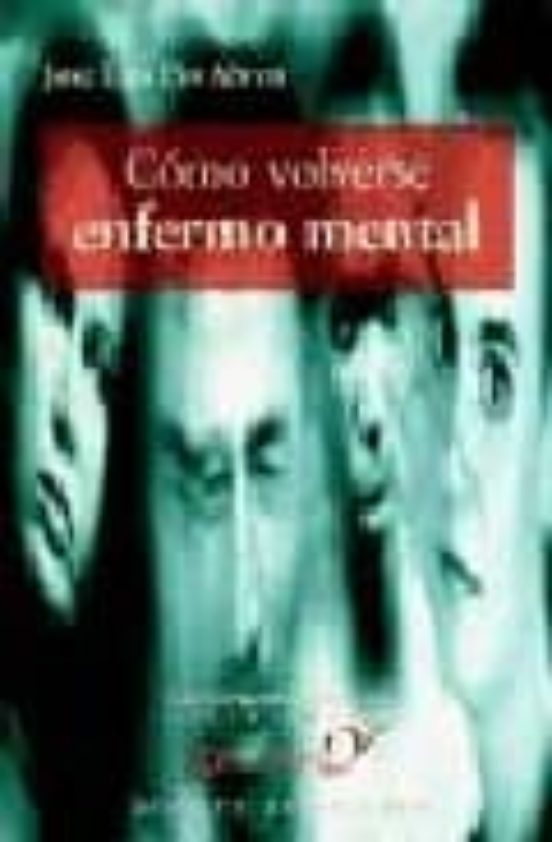 Cómo Volverse Enfermo Mental