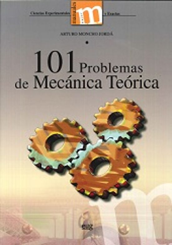101 Problemas De Mecánica Teórica