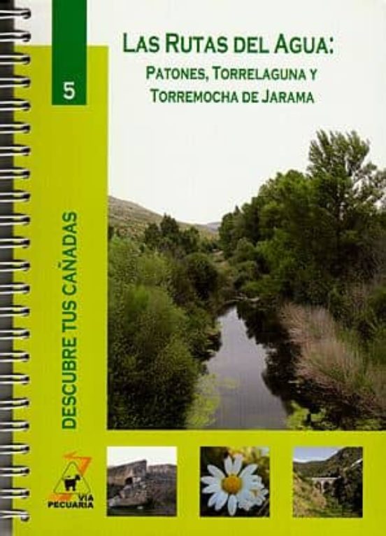Las Rutas Del Agua: Patones Rotrelaguna Y Torremocha De Jarama