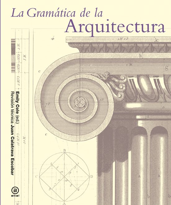 La Gramática De La Arquitectura