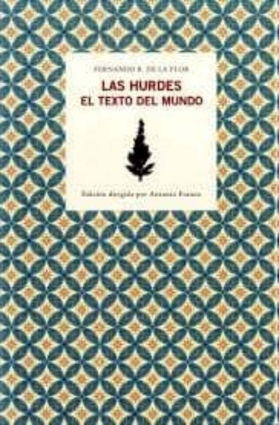 Las Hurdes El Texto Del Mundo