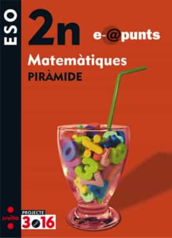 Matemàtiques Piràmide. E@punts. 2n Eso. Projecte 3.16