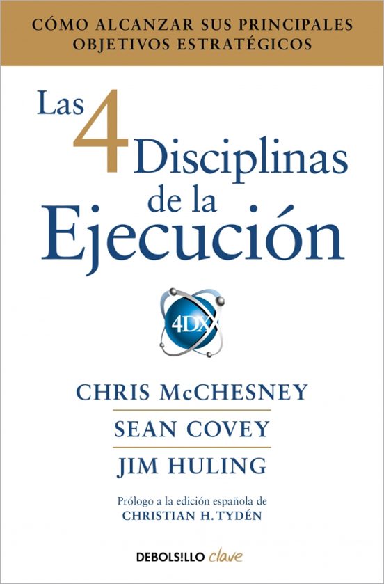 Las 4 Disciplinas De La Ejecución