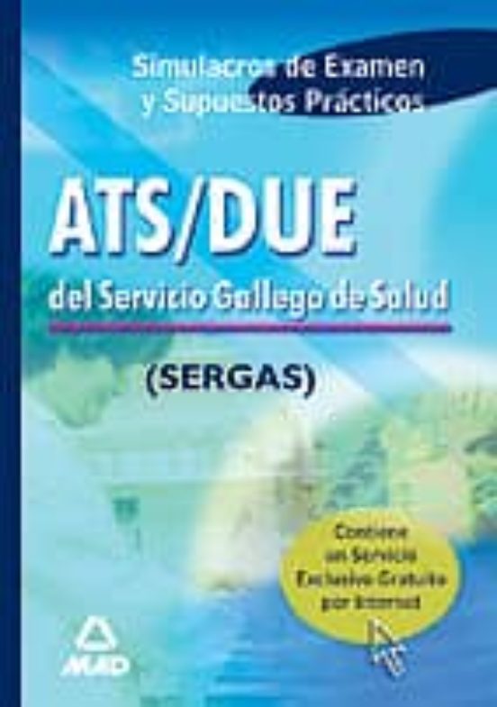 Ats/due Del Servicio Gallego De Salud. Simulacros De Examen Y Su Pues