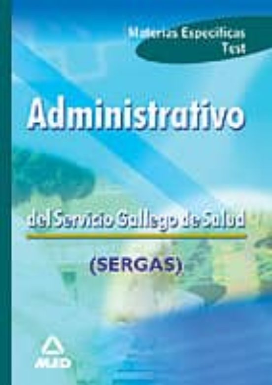 Administrativos Del Servicio Gallego De Salud. Materias Especific As