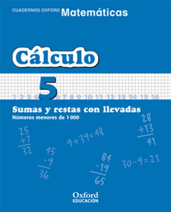 Cuaderno Matematicas: Calculo 5: Sumas Y Restas Con Llevadas: Num Eros