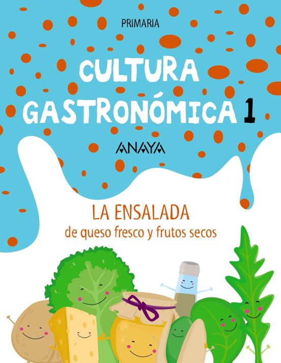 Cultura Gastronómica 1. La Ensalada De Queso Y Frutos Secos