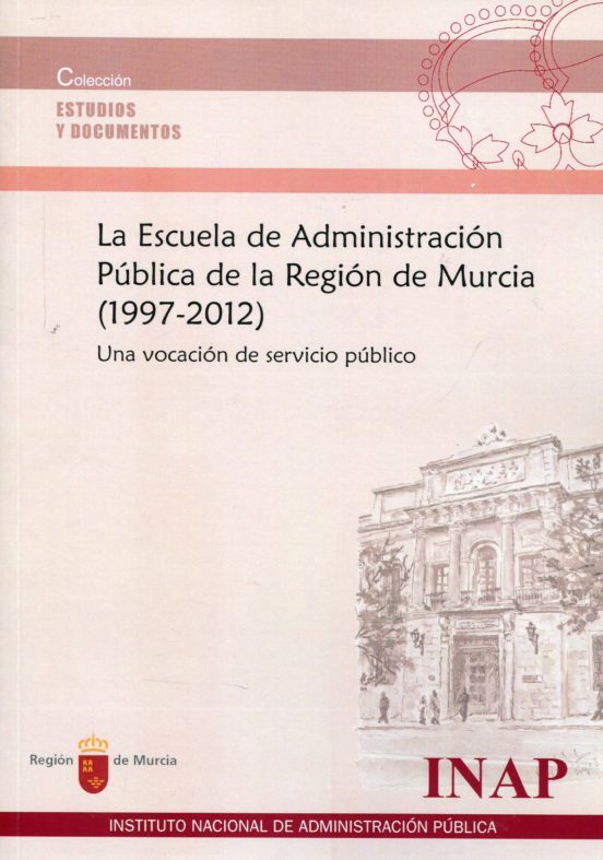 La Escuela De Administracion Publica De La Region De Murcia