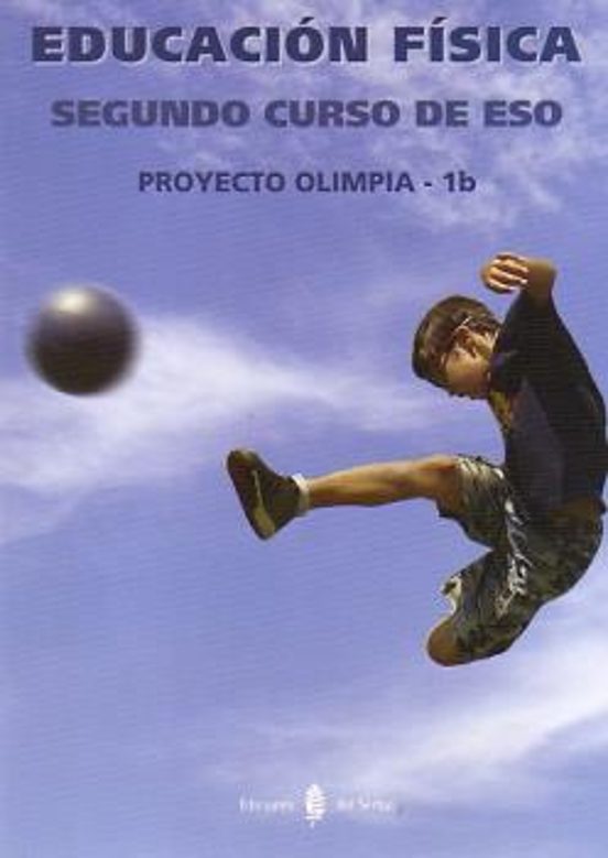 Olimpia-1b. Educacion Fisica. Segundo Curso. Libro Del Alumno