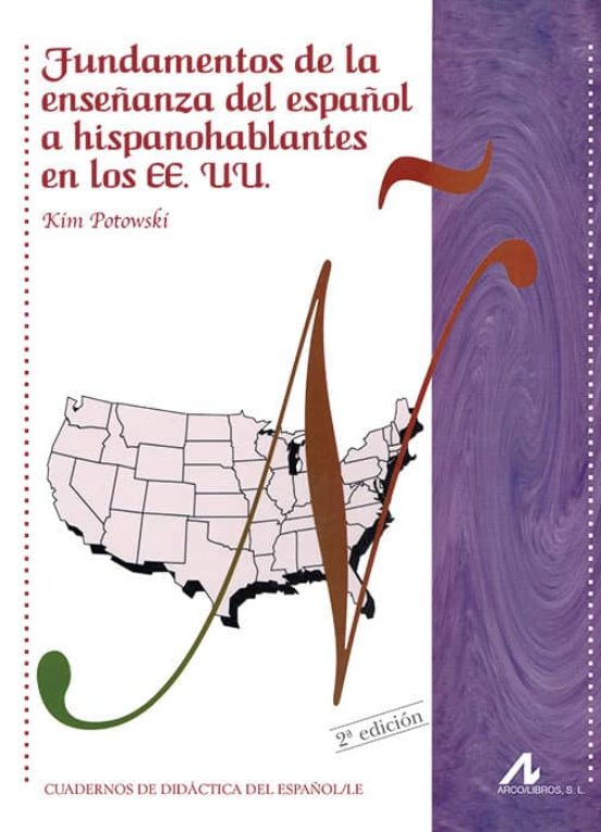 Fundamentos De La Enseñanza Del Español A Hispnohablantes En Los Ee.uu
