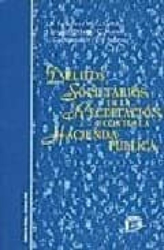 Delitos Societarios: De La Receptacion Y Contra La Hacienda Publi Ca