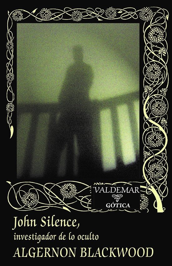 John Silence: Investigador De Lo Oculto