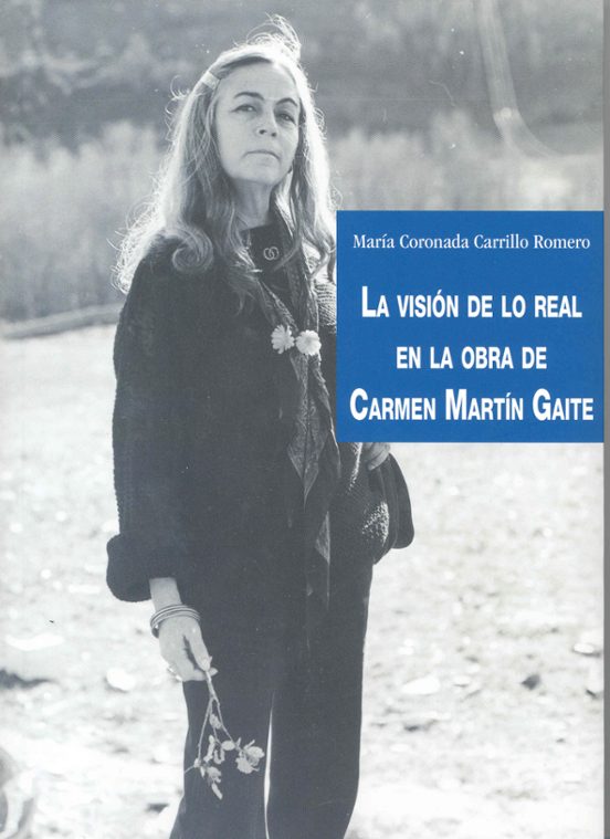 La Visión De Lo Real En La Obra De Carmen Martín Gaite