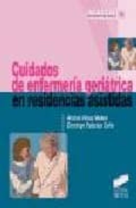 Cuidados De Enfermería Geriátrica En Residencias Asistadas