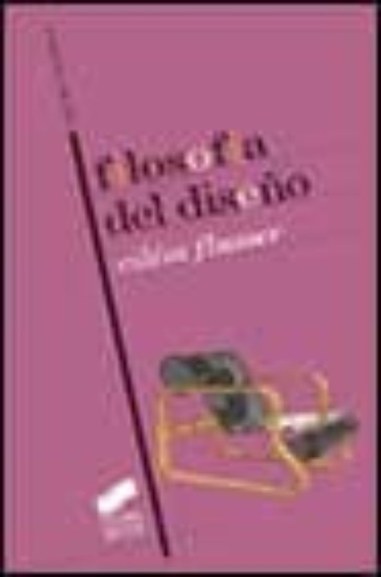 Filosofia Del Diseño: La Forma De Las Cosas