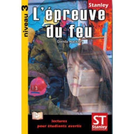 L Épreuve Du Feu
