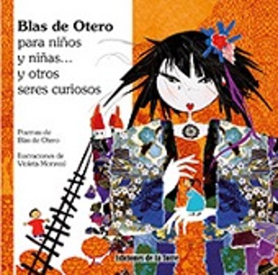 Blas De Otero Para Niños Y Niñas Otros Seres Curiosos