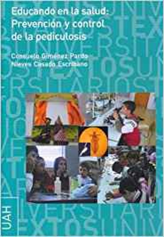 Educando En La Salud: Prevencion Y Control De La Pediculosis