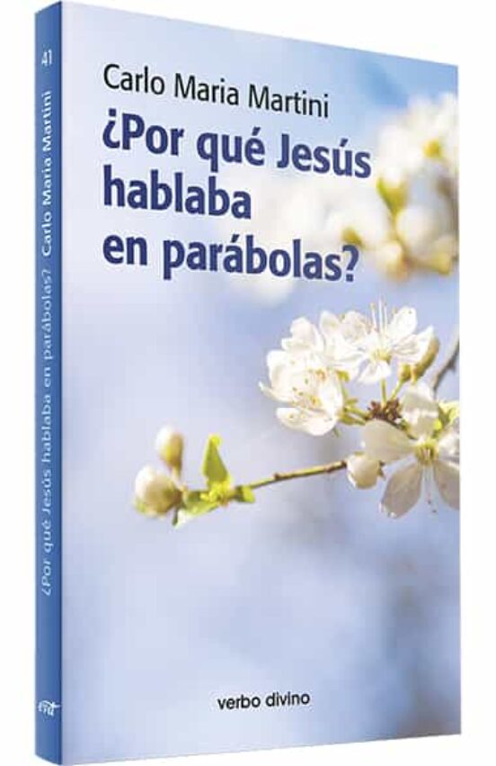 ¿Por Qué Jesús Hablaba En Parábolas?