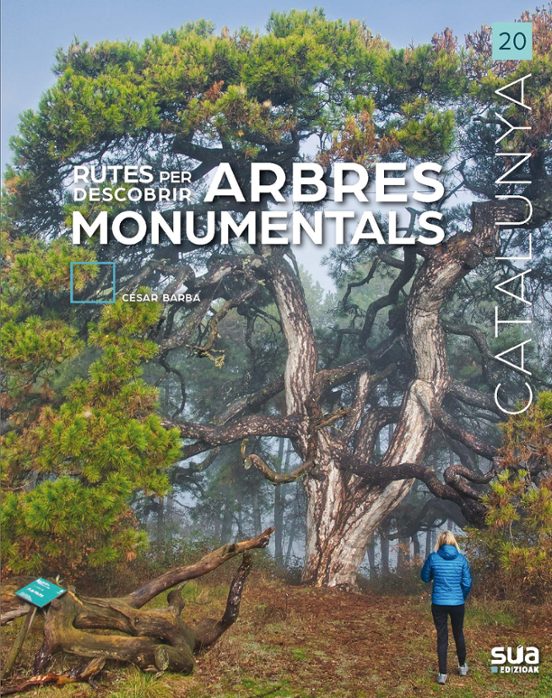 Rutes Per Descobrir Arbres Monumentals. Catalunya