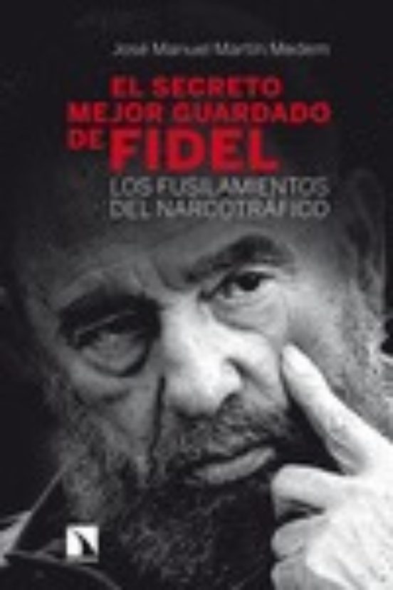 El Secreto Mejor Guardado De Fidel: Los Fusilamientos Del Narcotrafico
