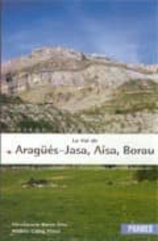 La Val De Aragües-jasa Aisa Borau