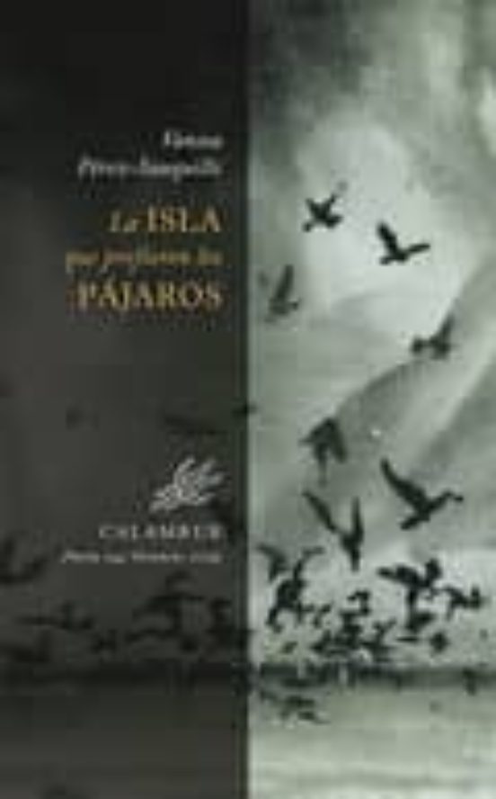La Isla Que Prefieren Los Pájaros