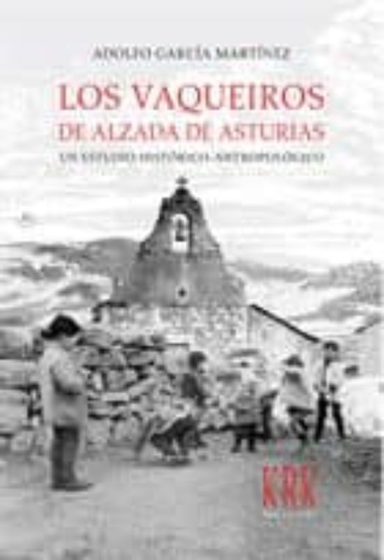 Los Vaqueiros De Alzada De Asturias