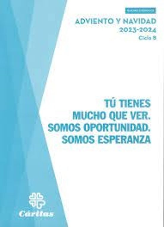 Tú Tienes Mucho Que Ver - Adviento y Navidad 2023-2024