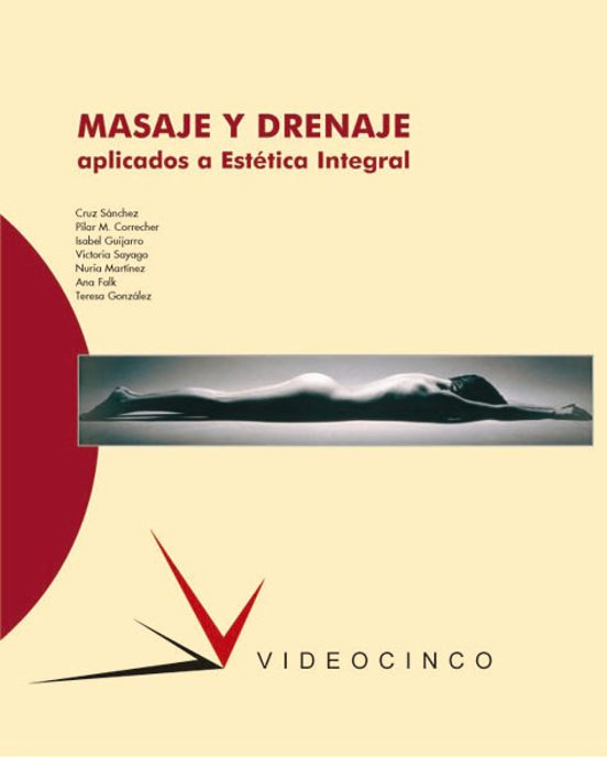 Masaje Y Drenaje Aplicados A La Estetica Integral