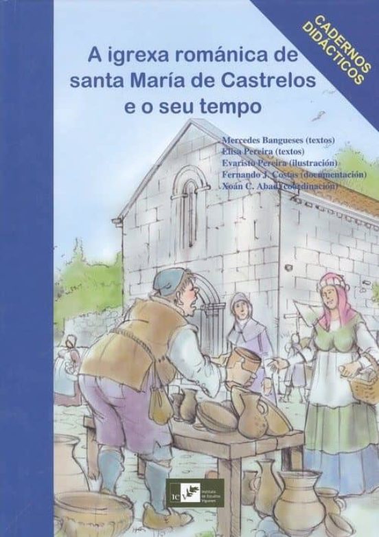 A Igrexa Romanica De Santa Maria De Castrelos E O Seu Tempo