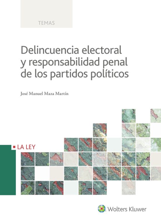 Delincuencia Electoral Y Responsabilidad Penal De Los Partidos Políticos