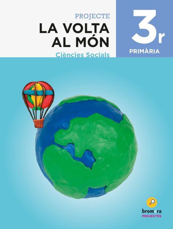 Ciències Socials 3º Educacion Primaria La Volta Al Mon Projecte