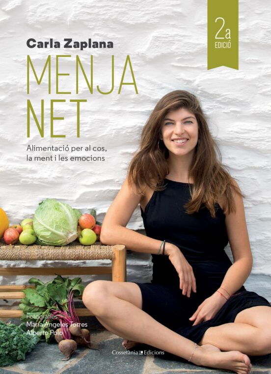 Menja Net: Alimentacio Per Al Cos La Ment I Les Emocions