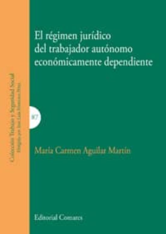 Regimen Juridico Del Trabajador Autonomo Economicamente Dependiente