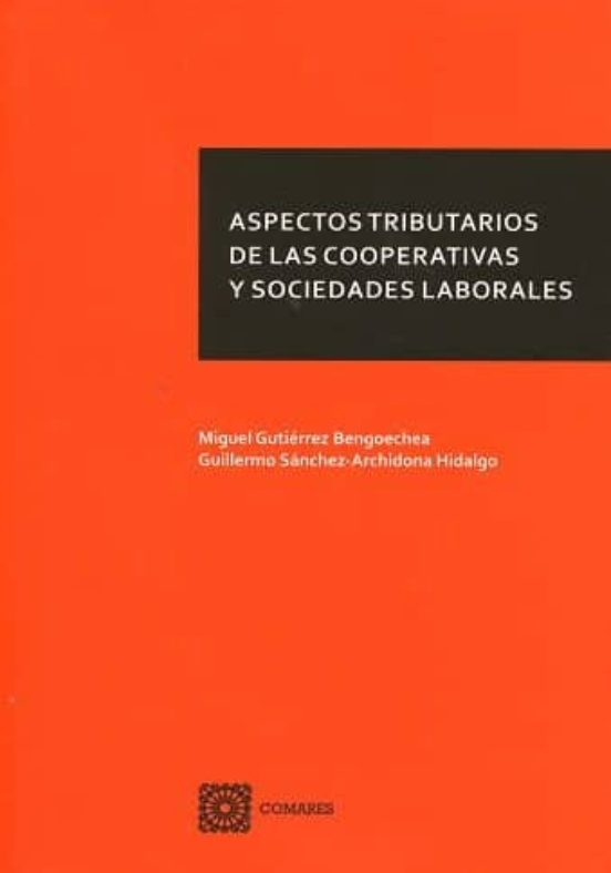 Aspectos Tributarios De Las Cooperativas Y Sociedades Laborales