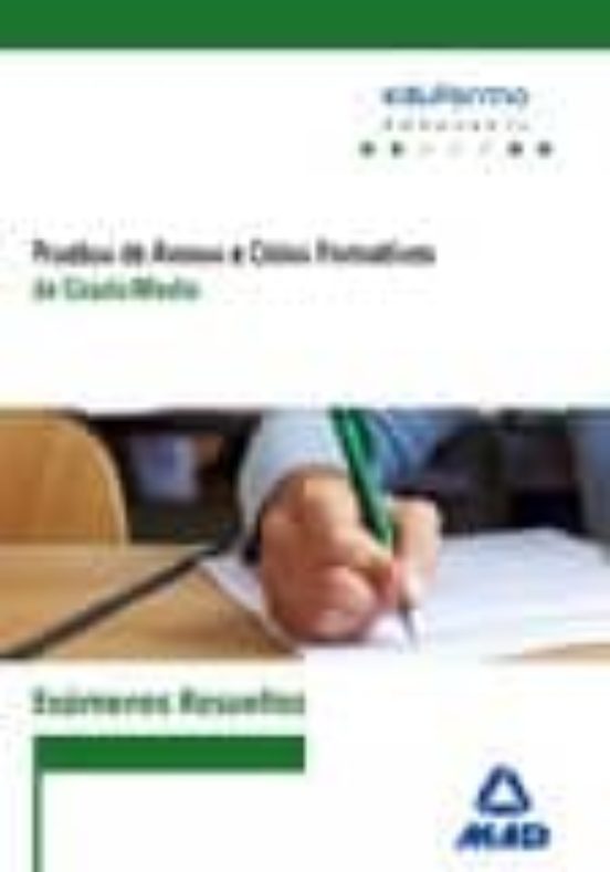 Exámenes Resueltos De Pruebas De Acceso A Ciclos Formativos De Grado Medio. Andalucía