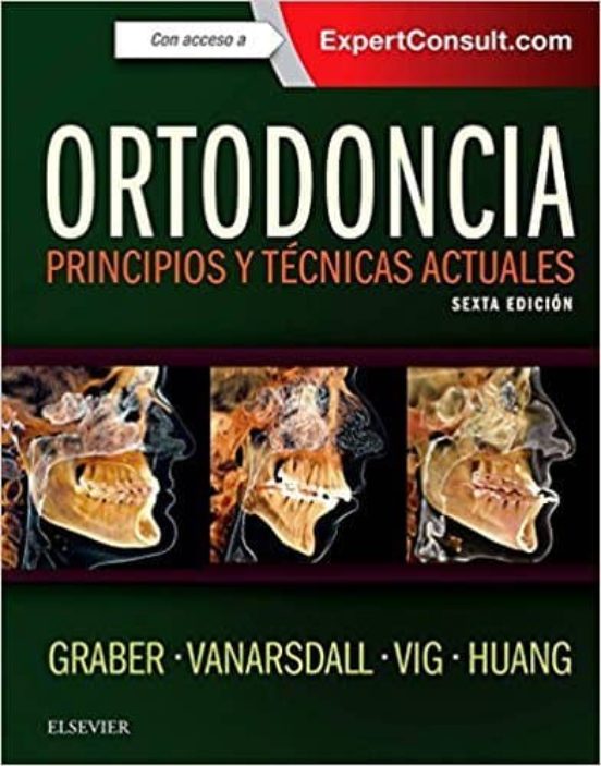 Ortodoncia: Principios Y Tecnicas Actuales