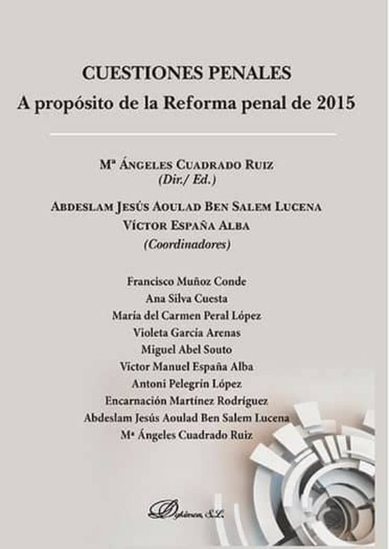 Cuestiones Penales A Proposito De La Reforma Penal De 2015