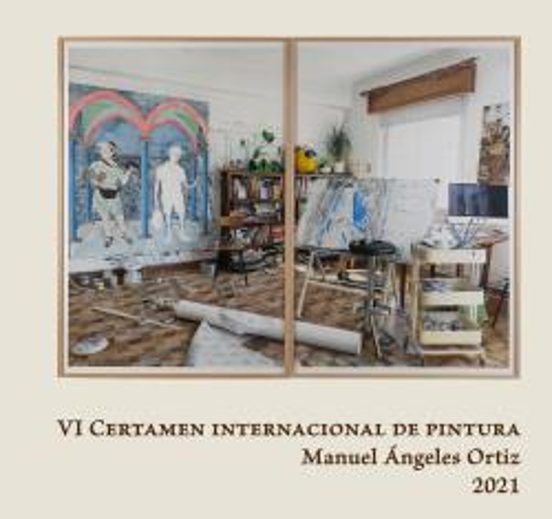 VI Certamen Internacional De Pintura Manuel Ángeles Ortiz 2021