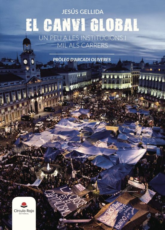 El Canvi Global. Un Peu A Les Institucions I Mil Als Carrers