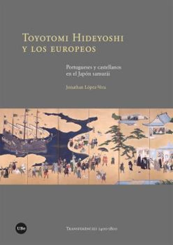 Toyotomi Hideyoshi Y Los Europeos