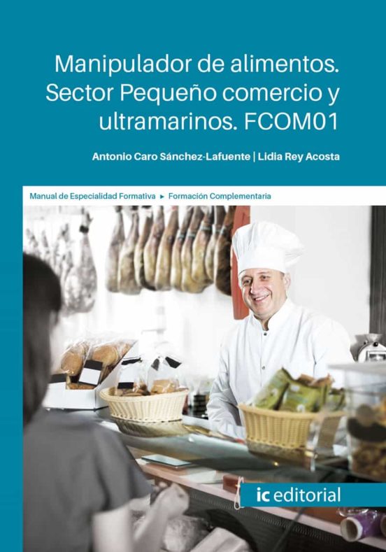 Fcom01 Manipulador De Alimentos. Sector Pequeño Comercio Y Ul