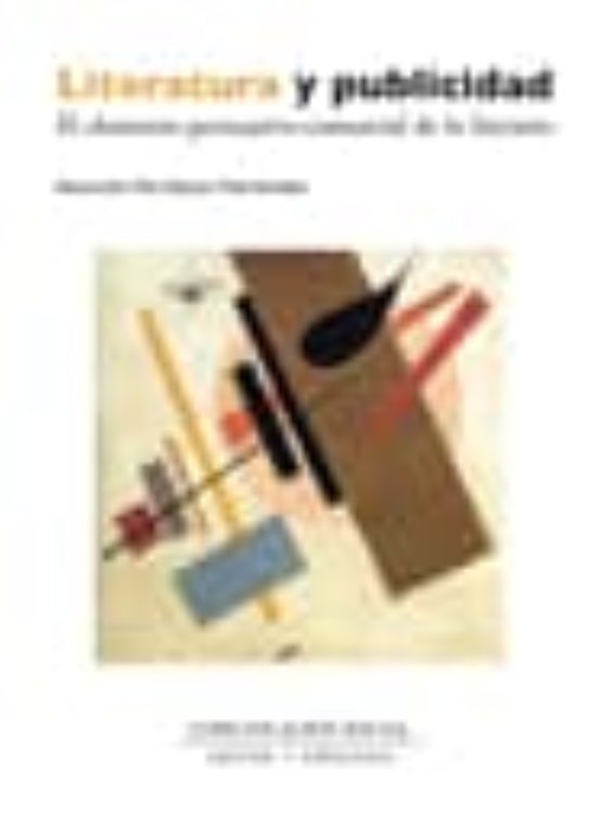Literatura Y Publicidad. El Elemento Persuasivo-comercial De Lo Litera