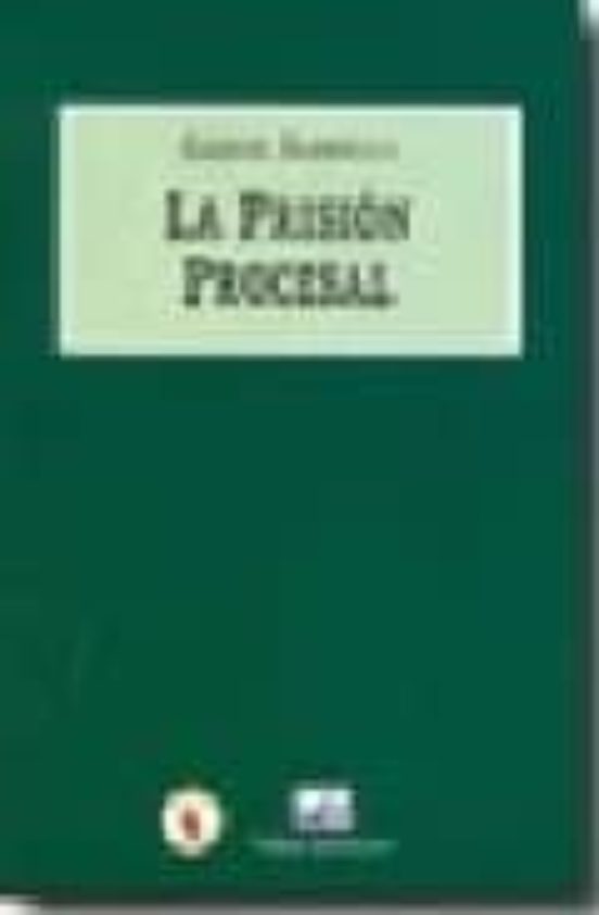 La Prisión Procesal