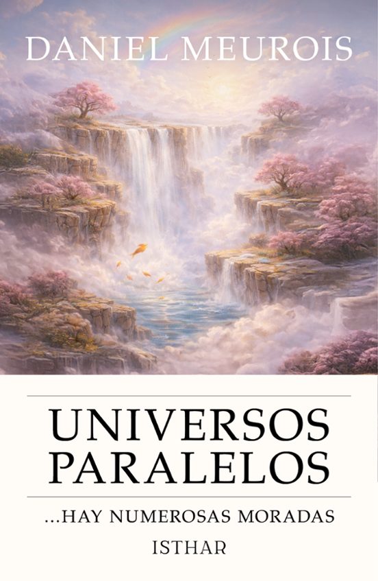 Universos Paralelos: Hay Numerosas Moradas