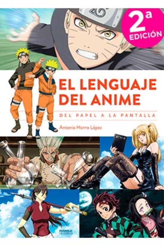 El Lenguaje Del Anime. Del Papel A La Pantalla