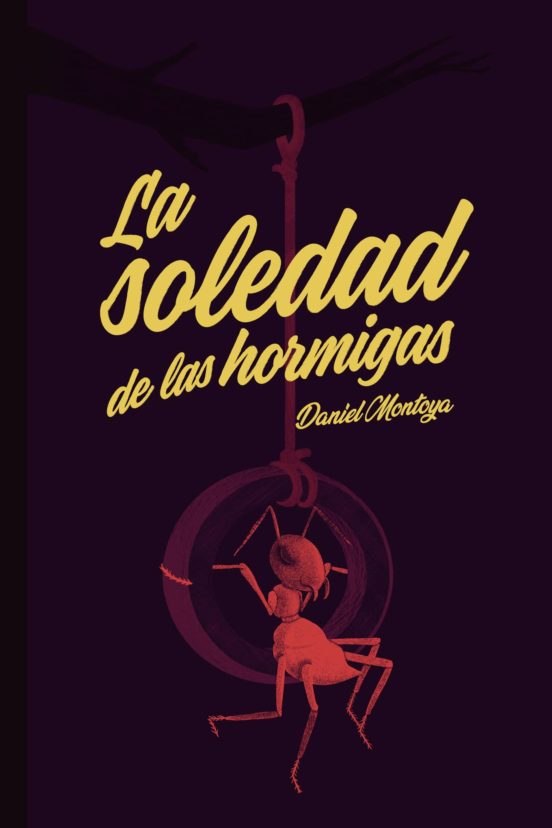 La Soledad De Las Hormigas